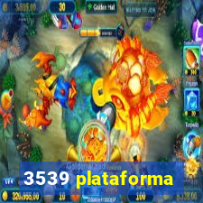 3539 plataforma